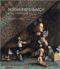 Sigismund's Watch : A Tiny Catastrophe - Book