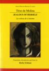 Tirso de Molina: Jealous of Herself - Book