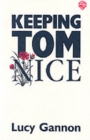 Keeping Tom Nice - Book