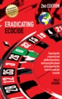 Eradicating Ecocide 2nd edition : Laws and Governance to Stop the Destruction of the Planet - Book