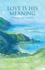 Love is His Meaning : Two lives, one marriage - Book
