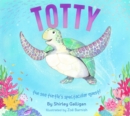 Totty : The Sea Turtle's Spectacular Quest! - Book