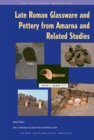 Late Roman Glassware and Pottery from Amarna and Related Studies - Book