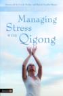 Managing Stress with Qigong - Gordon Faulkner