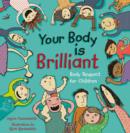 Your Body is Brilliant : Body Respect for Children - eBook