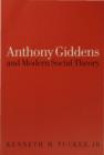 Anthony Giddens and Modern Social Theory - eBook
