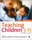 Teaching Children 3-11 : A Student's Guide - Book