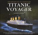 Titanic Voyager : The Odyssey of C. H. Lightoller - Book