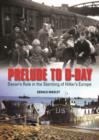 Prelude to D-Day : Devon's Role in the Storming of Hitler's Europe - Book