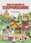 How to Survive in Staffordshire - Book