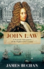John Law : A Scottish Adventurer of the Eighteenth Century - Book