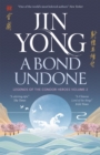A Bond Undone : Legends of the Condor Heroes Vol. 2 - eBook