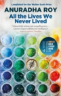 All the Lives We Never Lived : Shortlisted for the 2020 International DUBLIN Literary Award - eBook