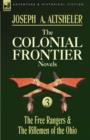 The Colonial Frontier Novels : 3-The Free Rangers & the Riflemen of the Ohio - Book