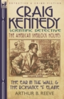 Craig Kennedy-Scientific Detective : Volume 4-The Ear in the Wall & the Romance of Elaine - Book