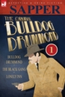 The Original Bulldog Drummond : 1-Bulldog Drummond, the Black Gang & Lonely Inn - Book