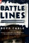 Battle Lines : Stories of the Great War on the Western Front- Between the Lines and Action Front - Book