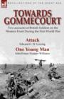 Towards Gommecourt : Two accounts of British Soldiers on the Western Front During the First World War - Book