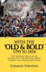 With the 'Old & Bold' 1795 to 1818 : the Reminiscences of an Officer of H. M 20th Regiment During the Napoleonic Wars - Book