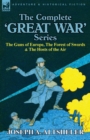 The Complete 'Great War' Series : The Guns of Europe, the Forest of Swords & the Hosts of the Air - Book