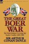 The Great Boer War : The Final Edition Covering the Entire Conflict 1899-1902 - Book