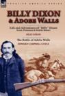 Billy Dixon & Adobe Walls : Scout, Plainsman & Buffalo Hunter - Book