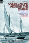 Sailing Alone Around the World : a Personal Account of the First Solo Circumnavigation of the Globe by Sail - Book