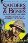 Sanders & Bones-The African Adventures : 1-Sanders of the River & the People of the River - Book