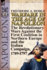 Warfare in the Age of Napoleon-Volume 1 : The Revolutionary Wars Against the First Coalition in Northern Europe and the Italian Campaign, 1789-1797 - Book