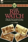 The Red Watch : With the First Canadian Division in Flanders During the Great War - Book