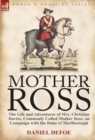 Mother Ross : The Life and Adventures of Mrs. Christian Davies, Commonly Called Mother Ross, on Campaign with the Duke of Marlboroug - Book