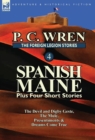 The Foreign Legion Stories 4 : Spanish Maine Plus Four Short Stories: The Devil and Digby Geste, the Mule, Presentiments, & Dreams Come True - Book