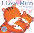 I Love Mum - Book