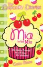 The Cupcake Diaries: Mia in the Mix - Book