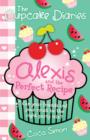 The Cupcake Diaries: Alexis and the Perfect Recipe - eBook