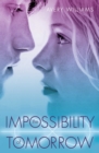 Impossibility of Tomorrow - eBook