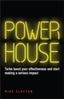 Powerhouse - Turbo Boost your Effectiveness and Start Making a Serious Impact - Book