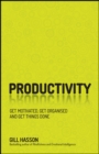 Productivity : Get Motivated, Get Organised and Get Things Done - Book