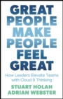Great People Make People Feel Great : How Leaders Elevate Teams with Cloud 9 Thinking - eBook