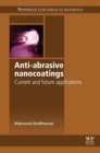Anti-Abrasive Nanocoatings : Current and Future Applications - Book
