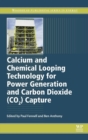 Calcium and Chemical Looping Technology for Power Generation and Carbon Dioxide (CO2) Capture - Book