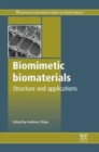 Biomimetic Biomaterials : Structure and Applications - Book