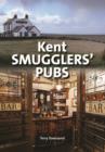 Kent Smugglers' Pubs - Book