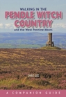 Walking in the Pendle Witch Country and The West Pennine Moors - Book