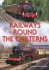 Railways Round the Chilterns - Book