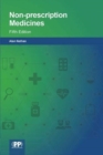 Non-prescription Medicines : Fifth Edition - Book