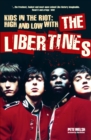 Kids in the Riot: High and Low with The Libertines - eBook