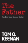 Father : The First Sean Rooney Thriller - Book