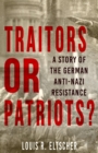 Traitors or Patriots? - eBook