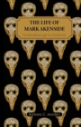 The Life of Mark Akenside : The Breakthrough to Modernity - Book
